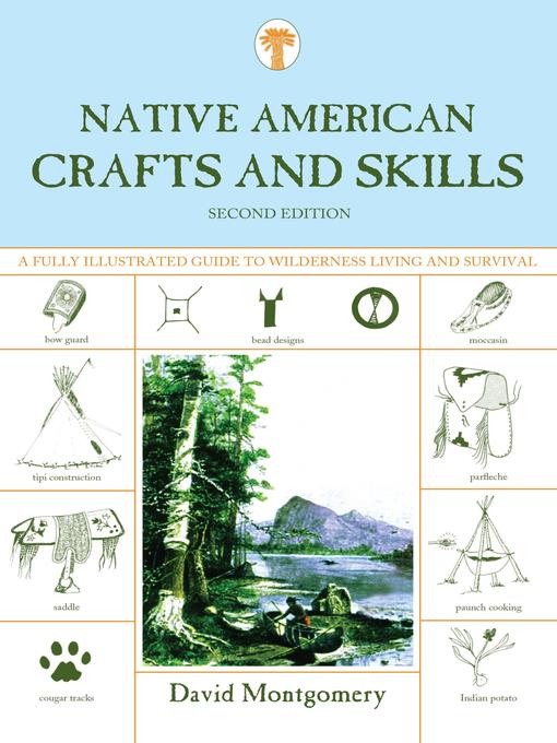 Title details for Native American Crafts and Skills by David Montgomery - Wait list